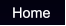 Home Home