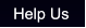 Help Us Help Us