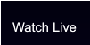 Watch Live Watch Live