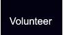 Volunteer Volunteer