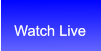 Watch Live Watch Live