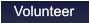 Volunteer Volunteer